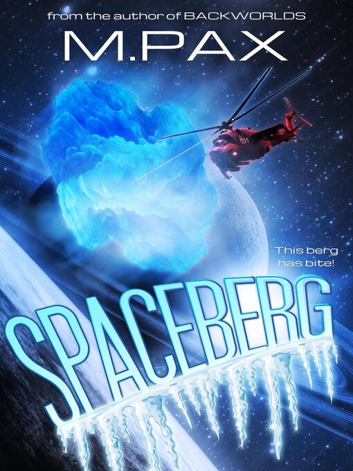 Title details for Spaceberg by M. Pax - Available